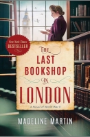 The Last Bookshop in London by Madeline Martin