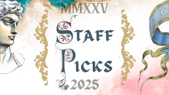 Staff Picks image with 2025 across bottom and drawing of statue of David to the right. 